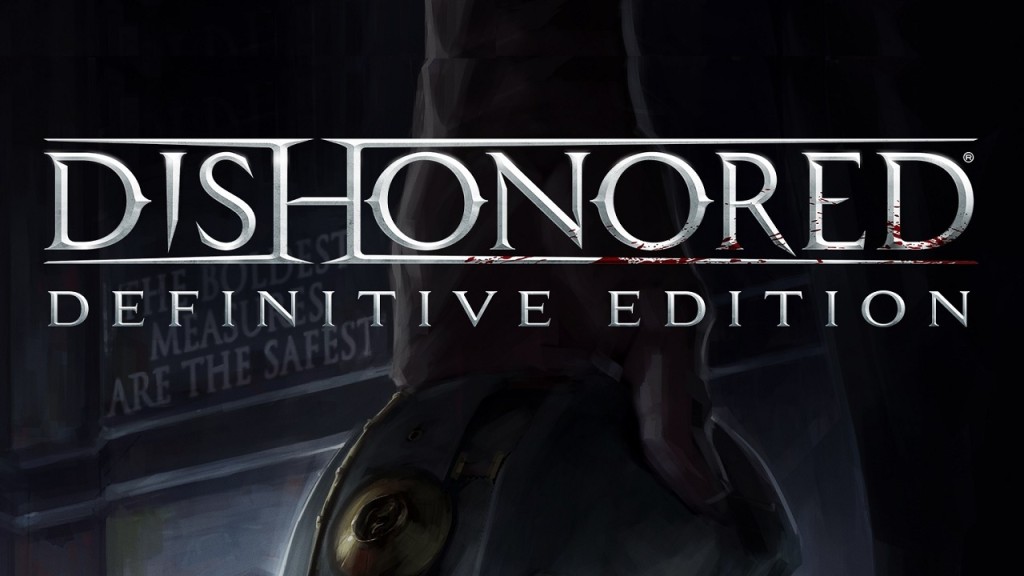 Dishonored The Definitive Edition