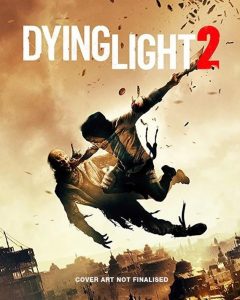 Dying Light 2 delayed