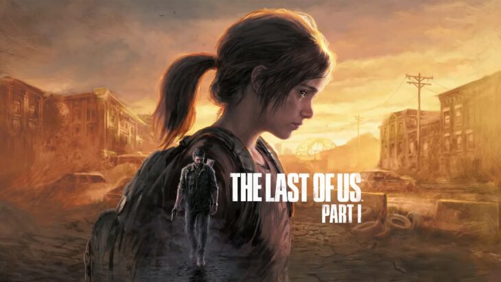 The Last of Us Part I - 2022